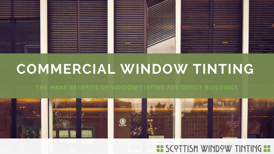 4 Major Benefits Of Window Tinting For Your Colorado Springs Office Building