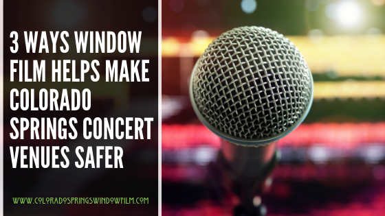Three Ways Window Film Helps Make Colorado Springs Stadiums and Concert Venues Safer